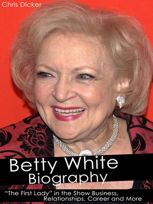 cover image of Betty White Biography